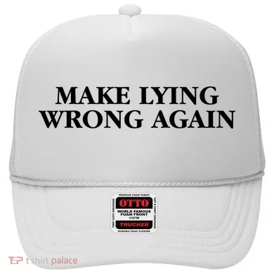Make Lying Wrong Again Hat
