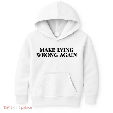 Make Lying Wrong Again Kids Hoodie
