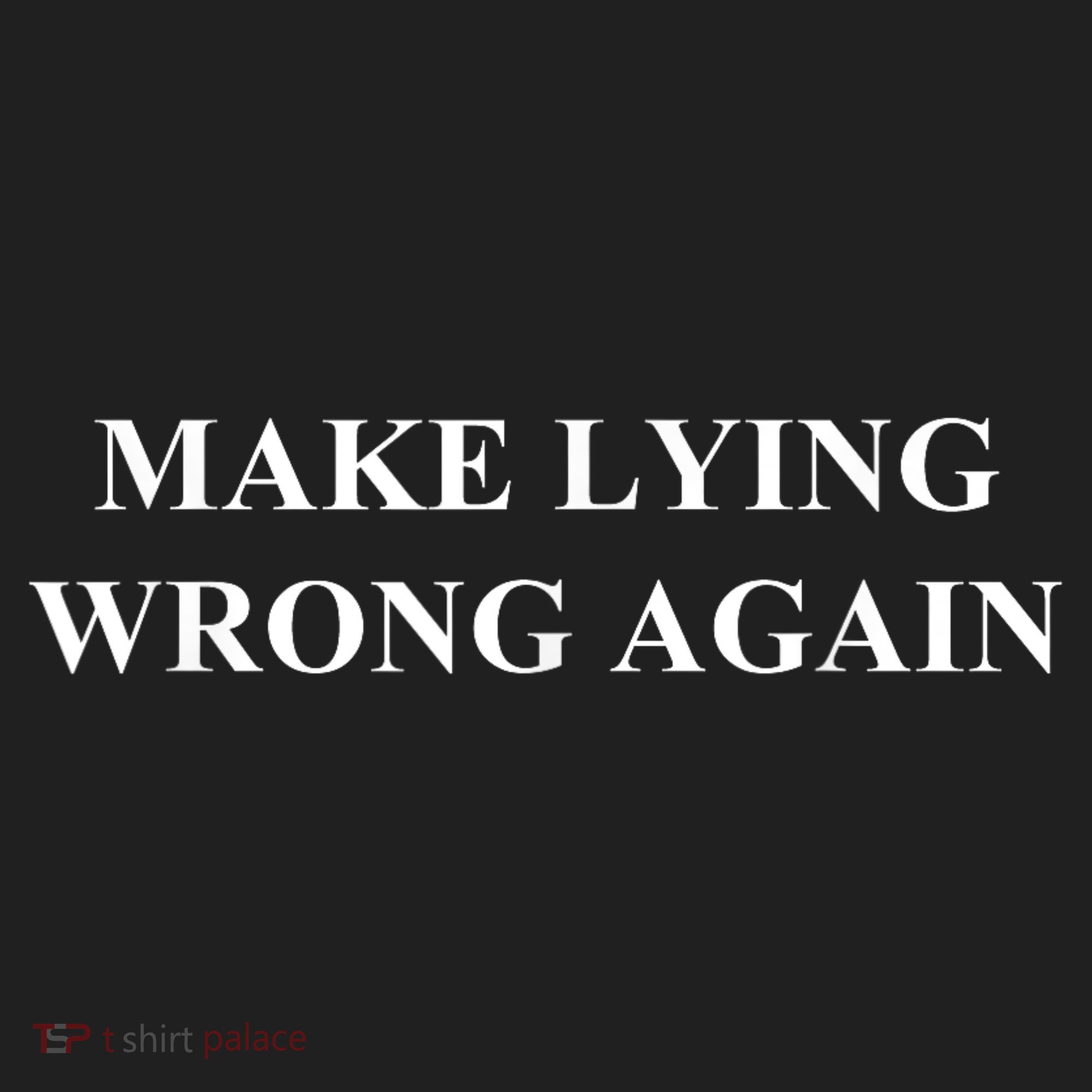 Make Lying Wrong Again Gift Golf Towel
