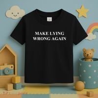 Make Lying Wrong Again Gift Toddler T-Shirt thumb 3