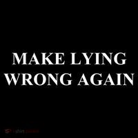 Make Lying Wrong Again Gift Women's Long Sleeve Shirt thumb 2