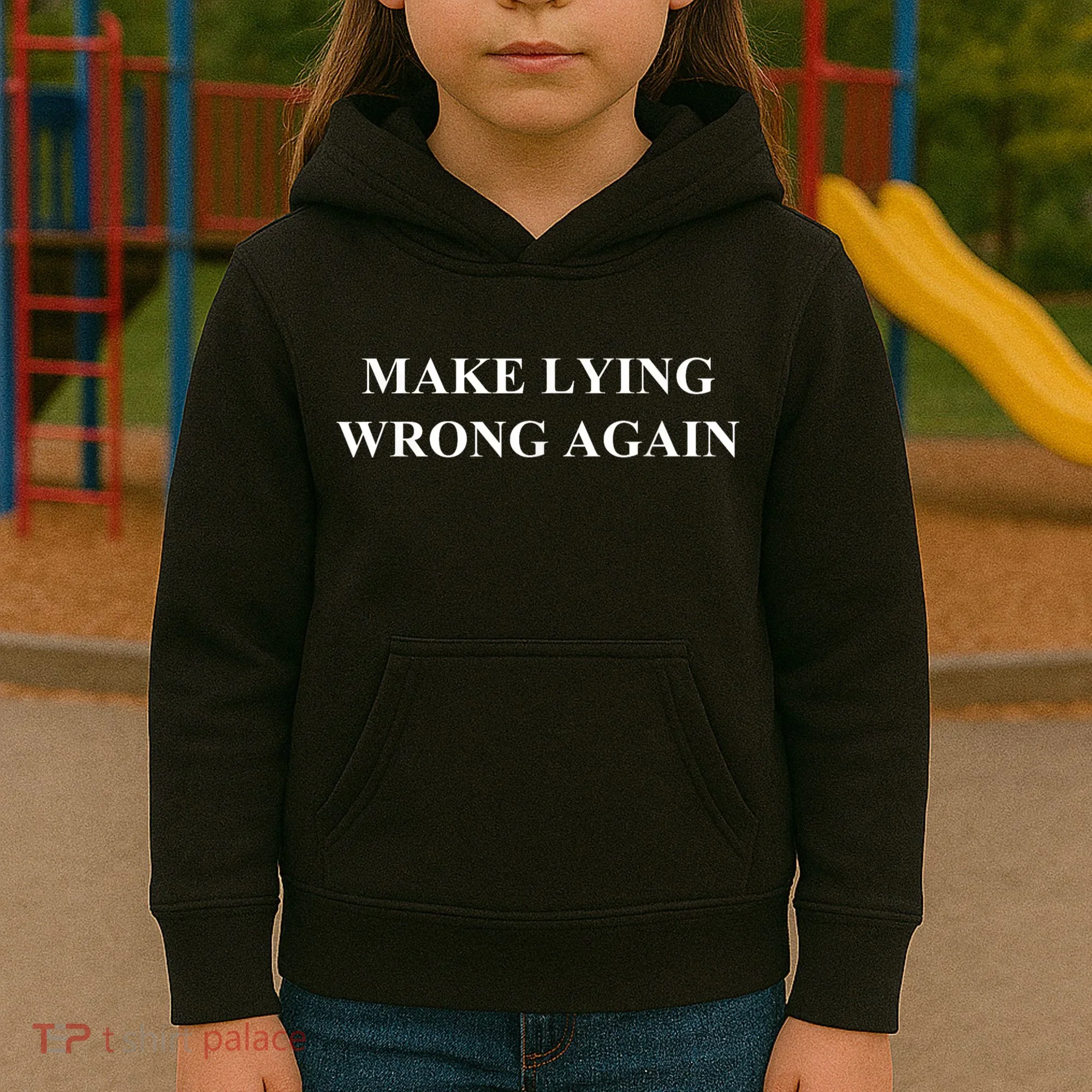 Make Lying Wrong Again Gift Kids Hoodie