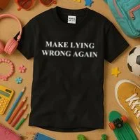 Make Lying Wrong Again Gift Kids T-Shirt thumb 3