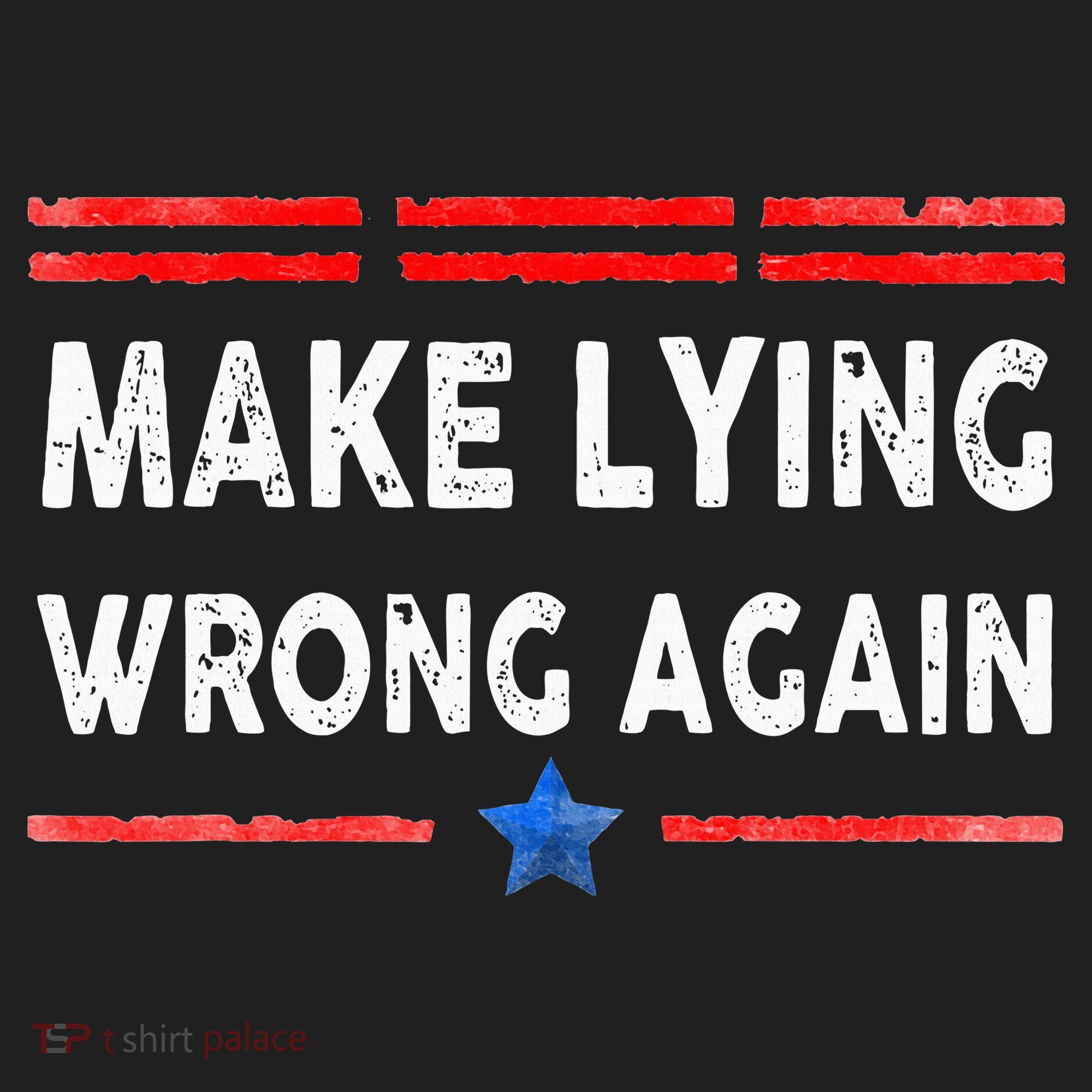 Make Lying Wrong Again Comfort Colors T-Shirt
