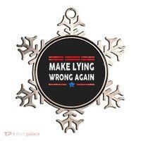 Make Lying Wrong Again Ornament thumb 0