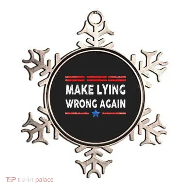 Make Lying Wrong Again Ornament