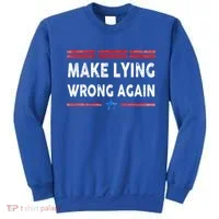 Make Lying Wrong Again Sweatshirt thumb 0