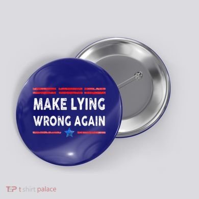 Make Lying Wrong Again Button
