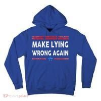 Make Lying Wrong Again Tall Hoodie thumb 0