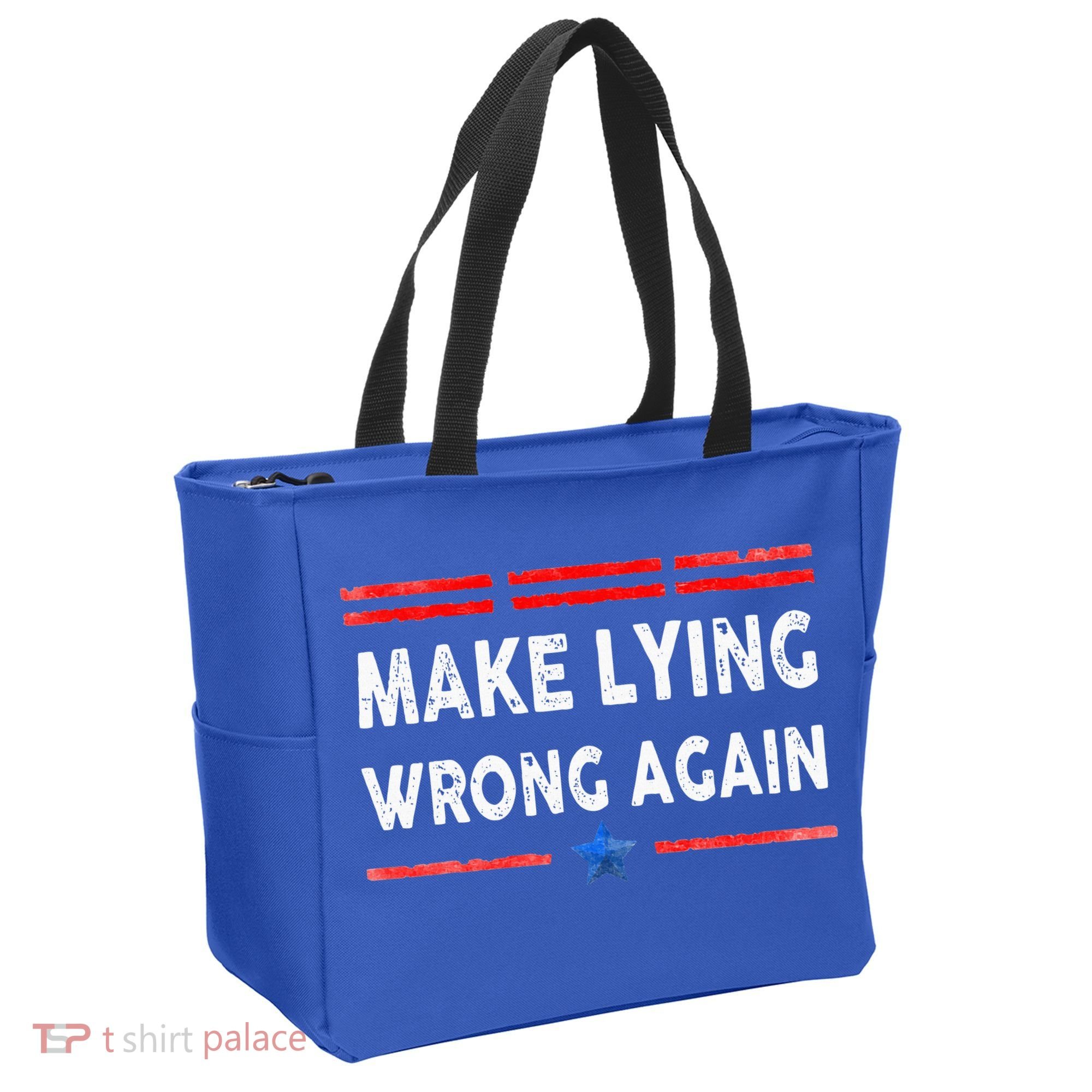 Make Lying Wrong Again Tote Bag