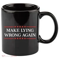 Make Lying Wrong Again Cute Gift 11oz C Handle Ceramic Mug thumb 0