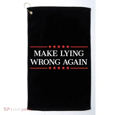 Make Lying Wrong Again Cute Gift Golf Towel