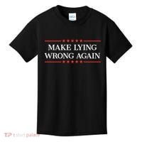 Make Lying Wrong Again Cute Gift Kids T-Shirt thumb 0
