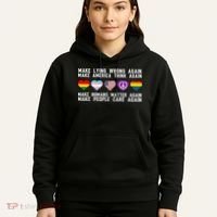 Make Lying Wrong Again Make America Think Again Make Human Matter Again Sarcasti Hoodie thumb 5
