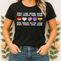 Make Lying Wrong Again Make America Think Again Make Human Matter Again Sarcasti Women's T-Shirt thumb 2