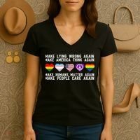 Make Lying Wrong Again Make America Think Again Make Human Matter Again Sarcasti Women's V-Neck T-Shirt thumb 3