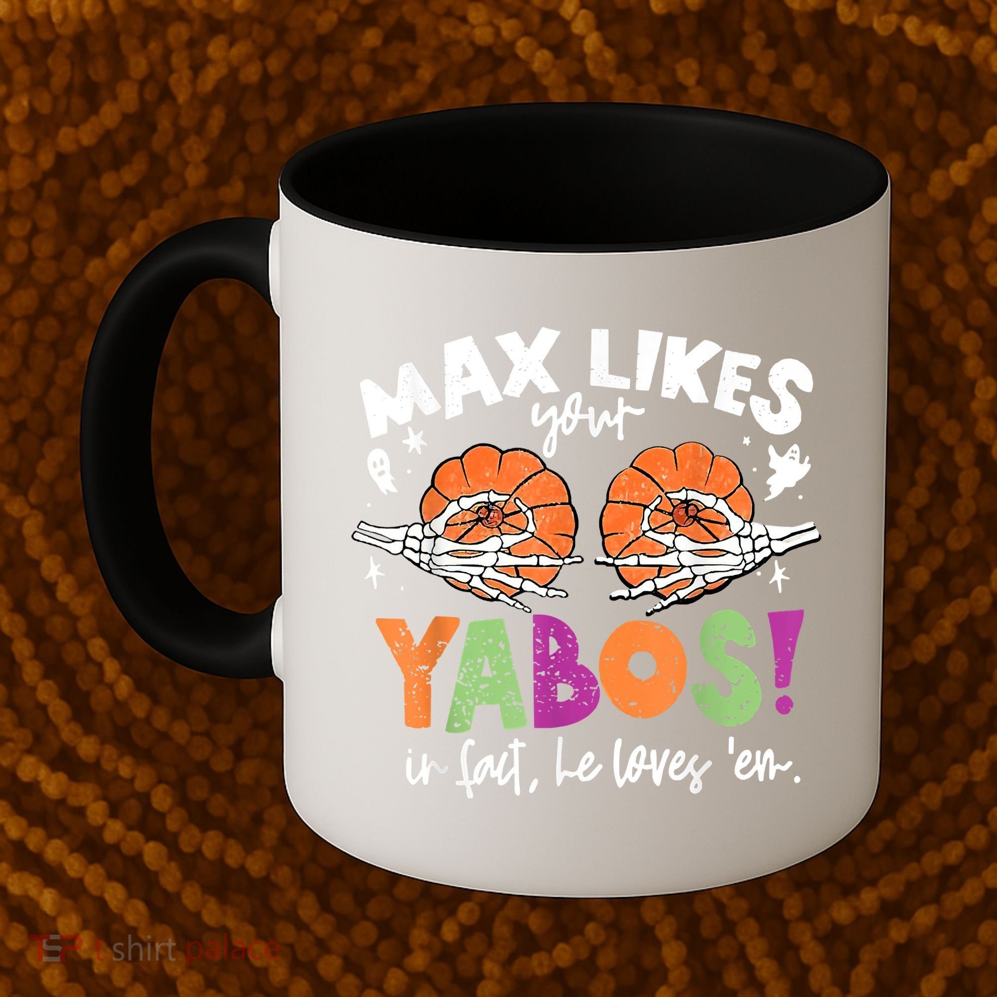 Max Likes Your Yabos In Fact Funny Pumpkin Halloween Scary Coffee Mug