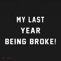 My Last Year Being Broke Funny Hip Hop Quote Women's Hoodie thumb 2