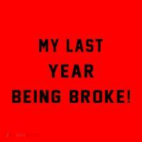 My Last Year Being Broke Funny Hip Hop Quote Santa Hat thumb 1