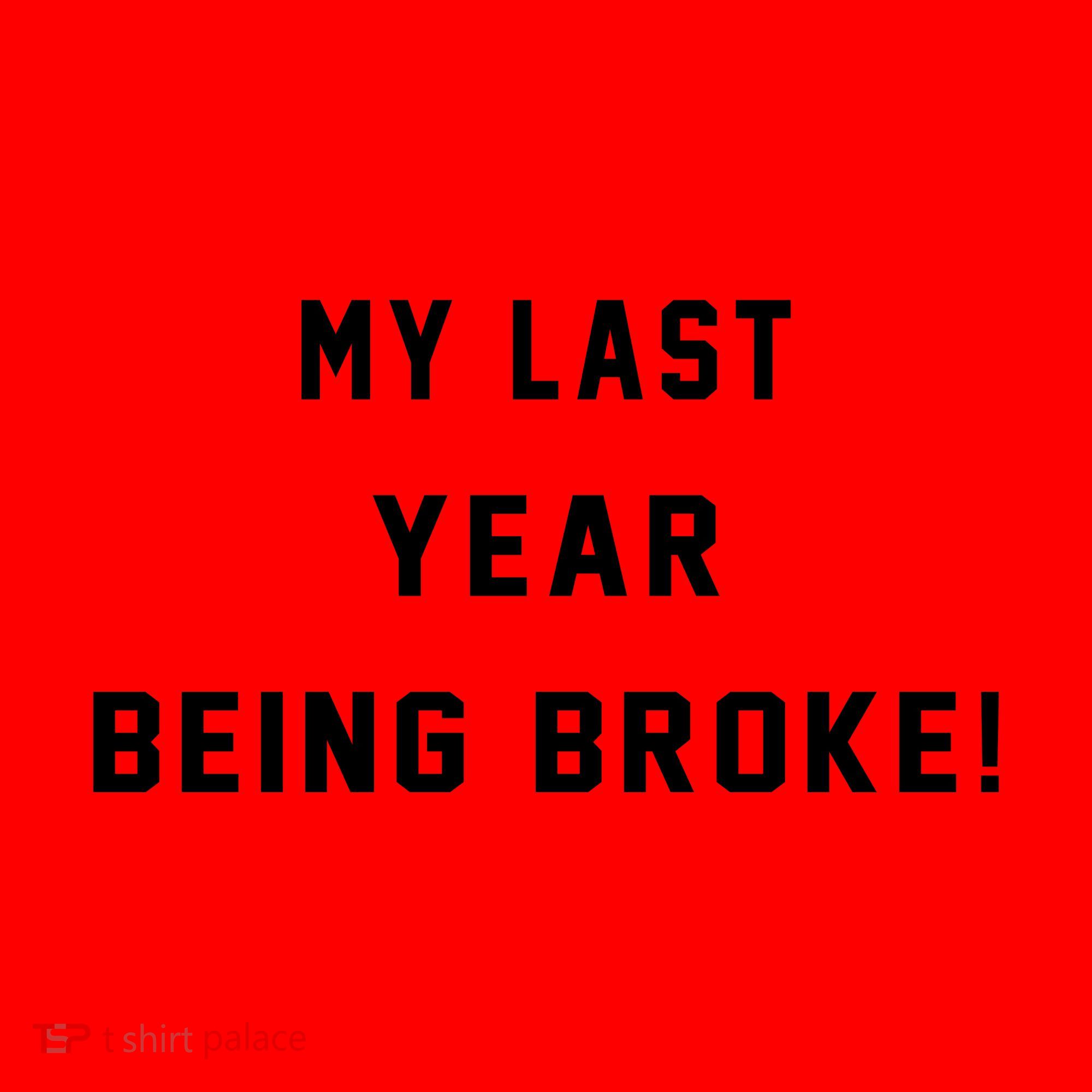 My Last Year Being Broke Funny Hip Hop Quote Santa Hat