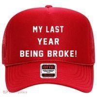 My Last Year Being Broke Funny Hip Hop Quote Hat thumb 0