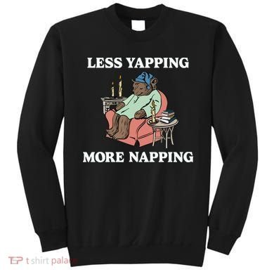 Middleclassfancy Less Yapping More Napping Sweatshirt