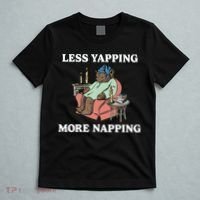 Middleclassfancy Less Yapping More Napping T-Shirt thumb 5