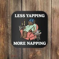 Middleclassfancy Less Yapping More Napping Coaster thumb 0