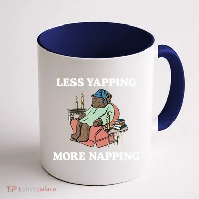 Middleclassfancy Less Yapping More Napping Coffee Mug back