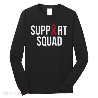 Multiple Myeloma Awareness Burgundy Ribbon Support Squad Long Sleeve Shirt
