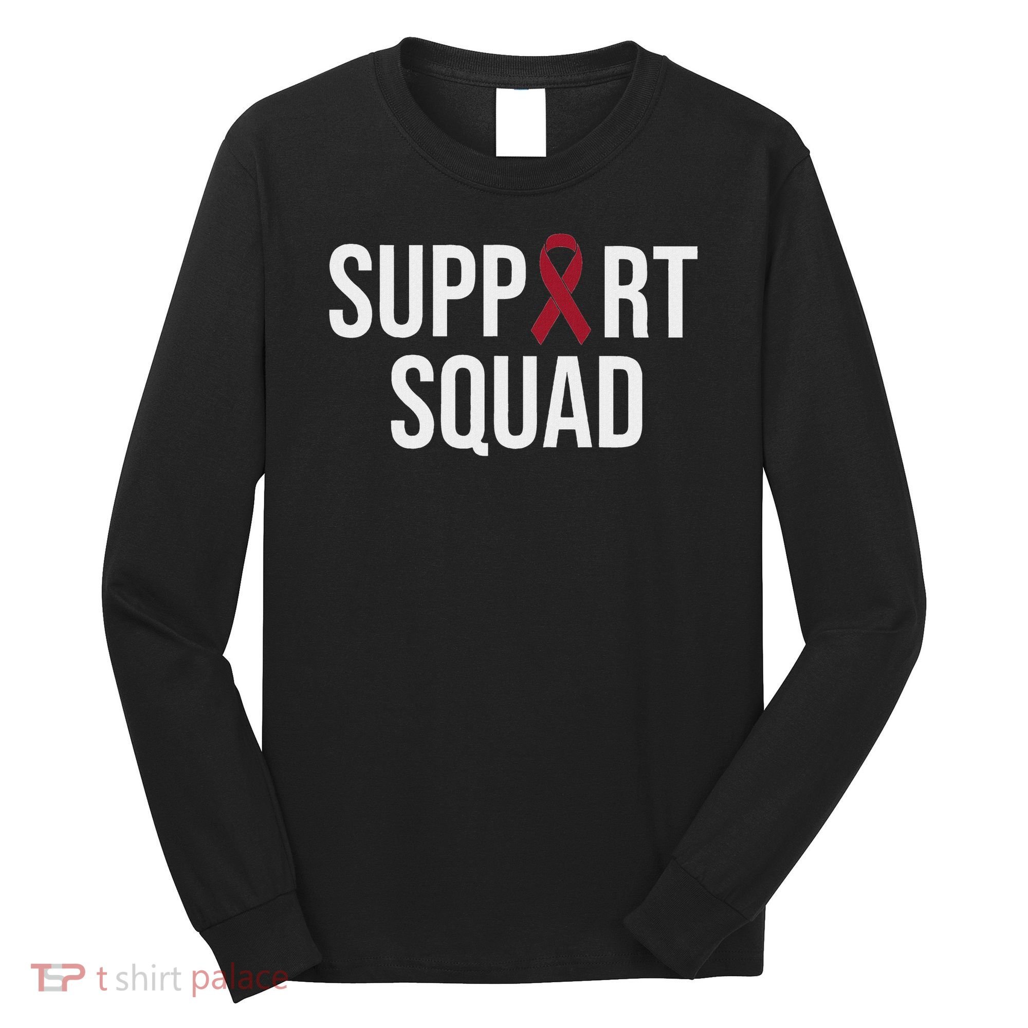 Multiple Myeloma Awareness Burgundy Ribbon Support Squad Long Sleeve Shirt