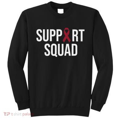 Multiple Myeloma Awareness Burgundy Ribbon Support Squad Sweatshirt