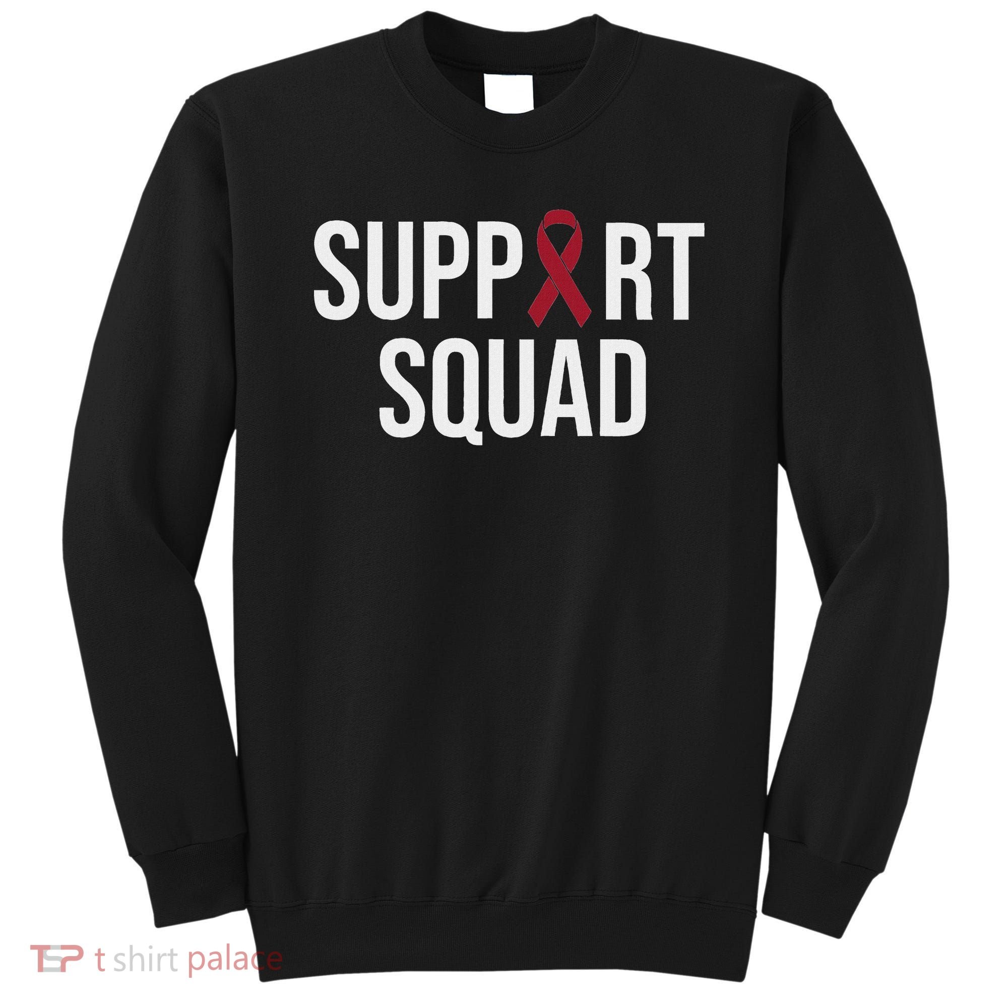 Multiple Myeloma Awareness Burgundy Ribbon Support Squad Sweatshirt