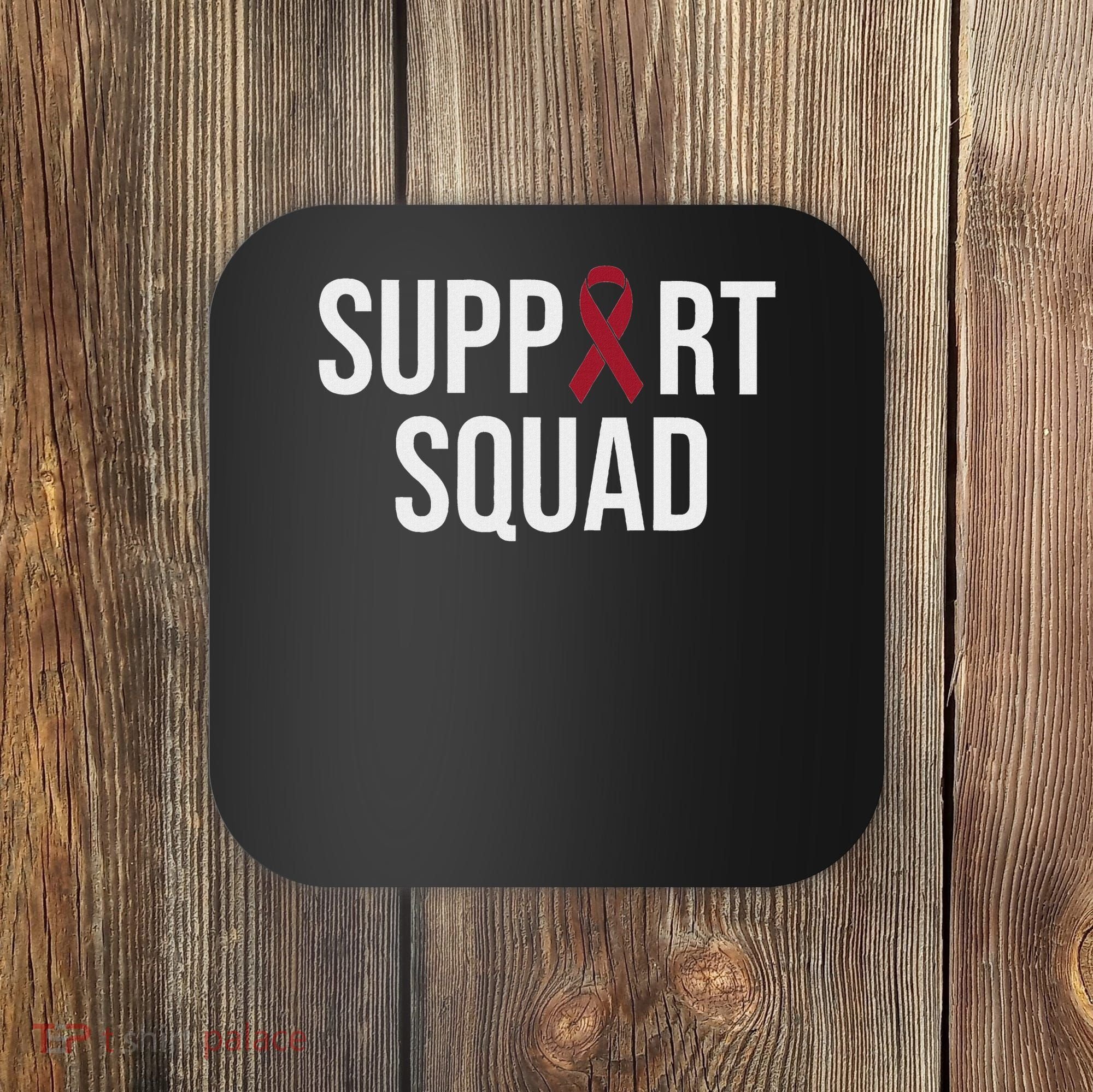Multiple Myeloma Awareness Burgundy Ribbon Support Squad Coaster
