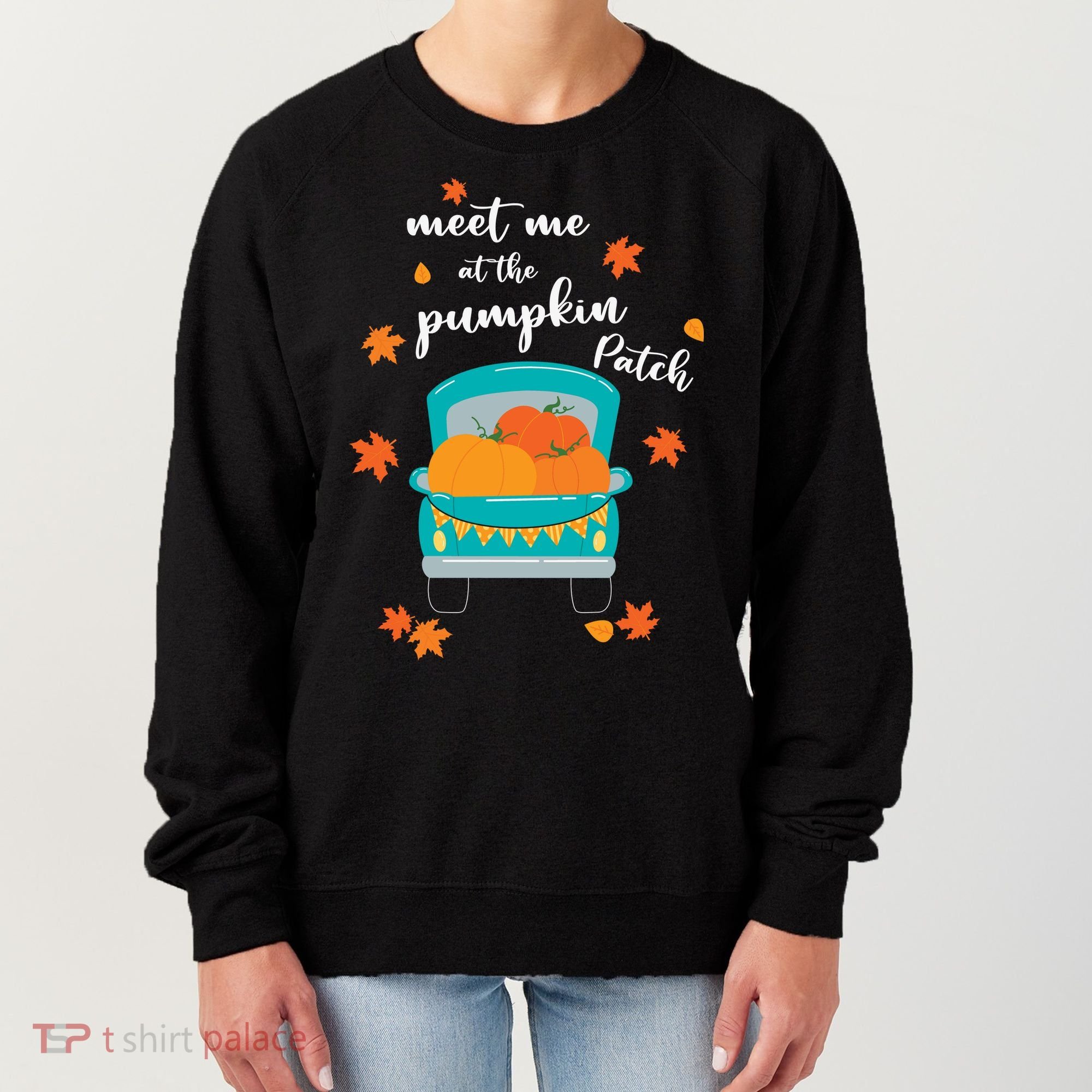 Meet Me At Pumpkin Patch Thanksgiving Truck Women's Sweatshirt