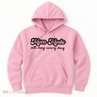 Mom Made All Day Every Day Hoodie thumb 0