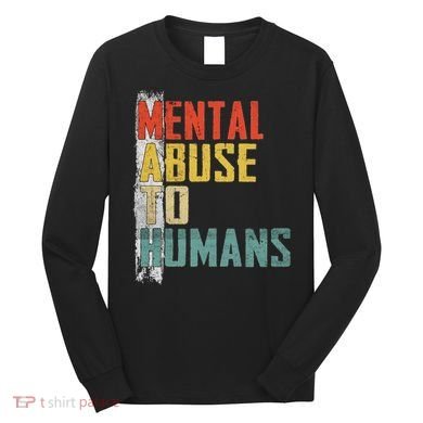 Math Mental Abuse To Humans For Math Teacher Long Sleeve Shirt