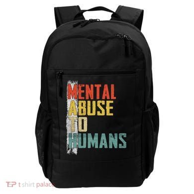 Math Mental Abuse To Humans For Math Teacher Backpack
