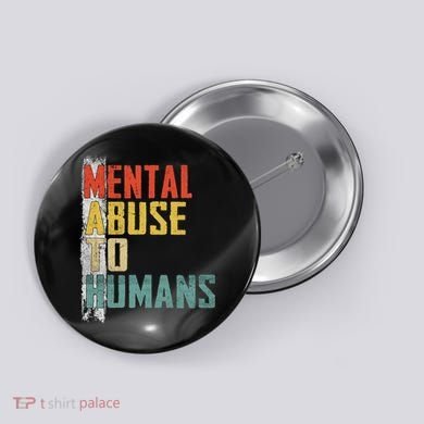 Math Mental Abuse To Humans For Math Teacher Button