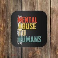 Math Mental Abuse To Humans For Math Teacher Coaster thumb 0