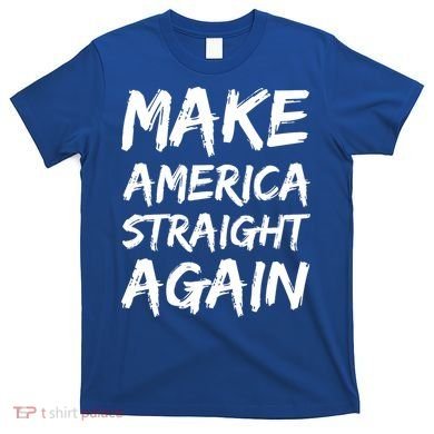 MASA Make America Straight Again T-Shirt