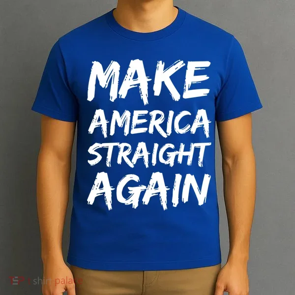 MASA Make America Straight Again T-Shirt