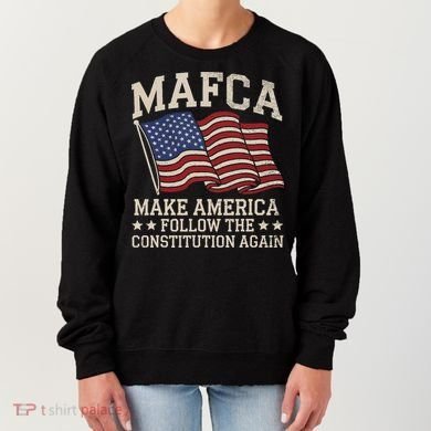 Mafca Make America Follow The Constitution Again Women's Sweatshirt