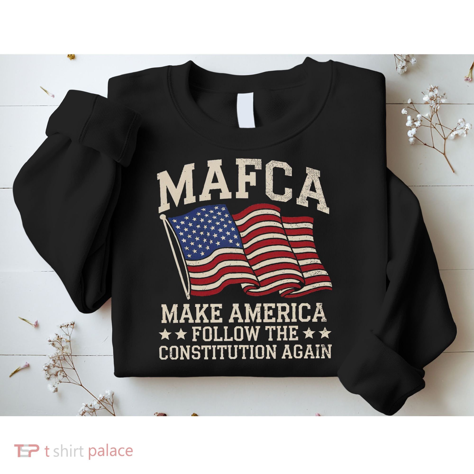 Mafca Make America Follow The Constitution Again Sweatshirt