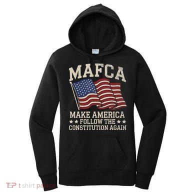 Mafca Make America Follow The Constitution Again Women's Hoodie
