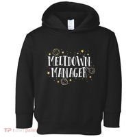Meltdown Manager After School Daycare Provider Childcare Toddler Hoodie thumb 0