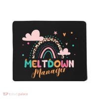Meltdown Manager After School Daycare Provider Childcare Mousepad thumb 0