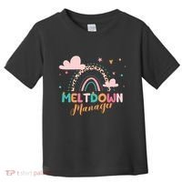 Meltdown Manager After School Daycare Provider Childcare Toddler T-Shirt thumb 0