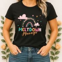 Meltdown Manager After School Daycare Provider Childcare Women's T-Shirt thumb 2