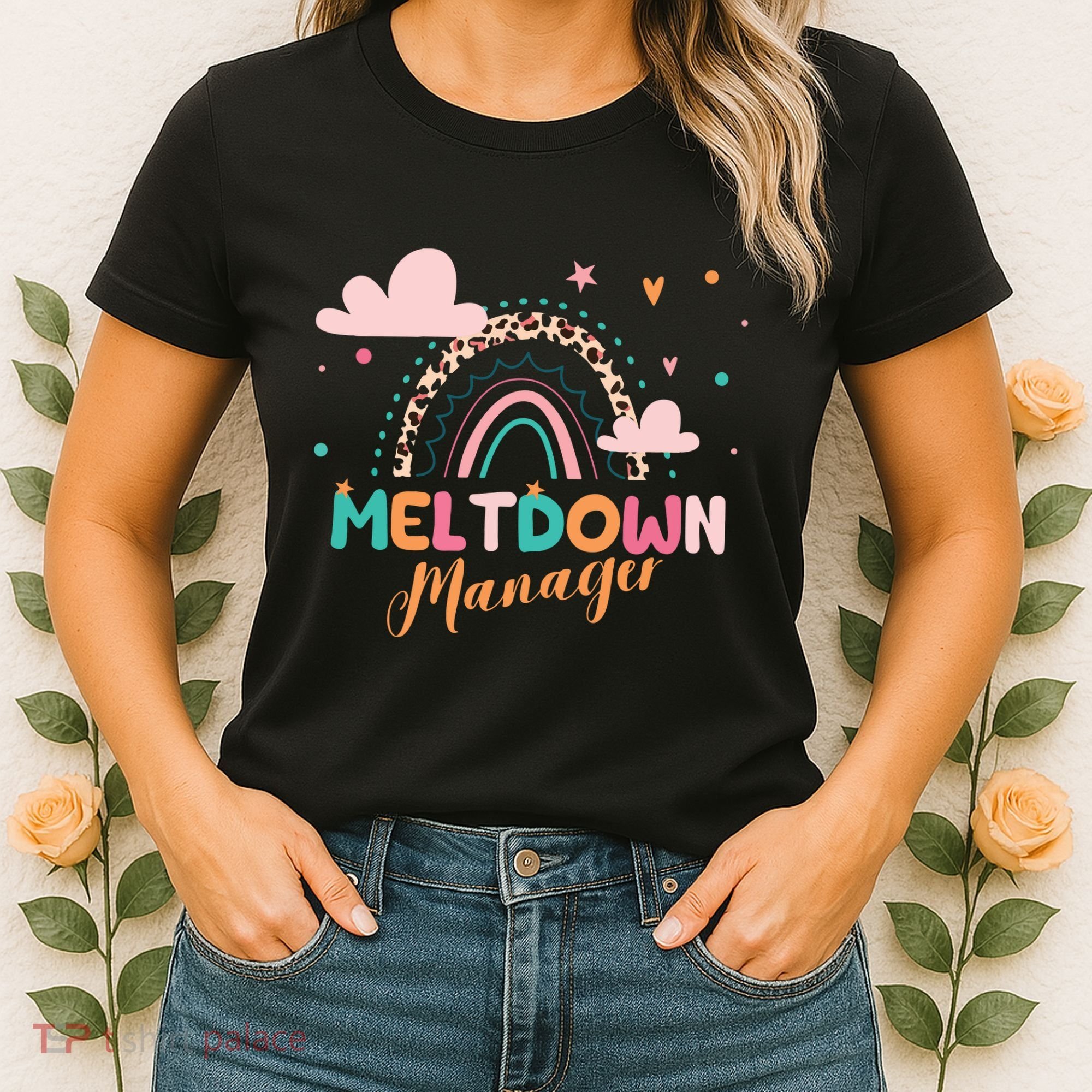 Meltdown Manager After School Daycare Provider Childcare Women's T-Shirt